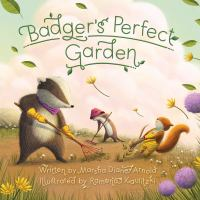 painting with 'Badger's Perfect Garden' in green font, showing badger and 2 animal friends working in a garden