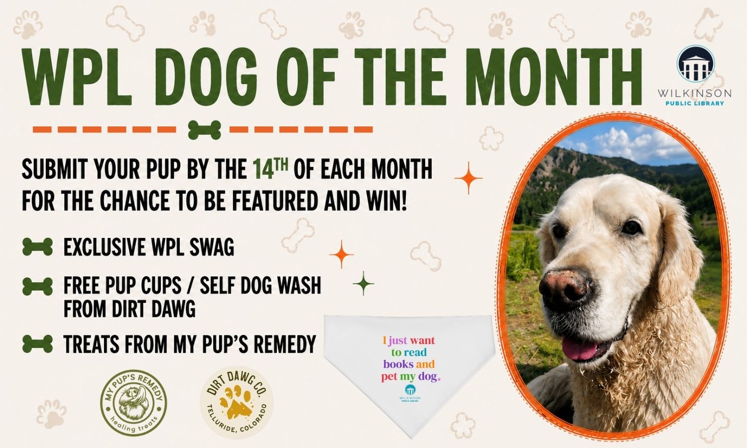 Promotional “WPL Dog of the Month” contest flyer featuring a golden retriever outdoors, dog-themed graphics, monthly pet photo contest details, sponsor logos, and prizes including dog treats, pup cups, self dog wash, and WPL swag.