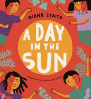 Book cover featuring four children around a large orange sun, surrounded by colorful plants and flowers; title reads A Day in the Sun by Diana Ejaita.